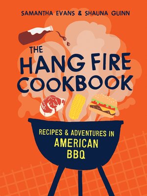 cover image of The Hang Fire Cookbook